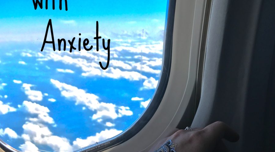 11 Tips for Traveling with Anxiety                                                        